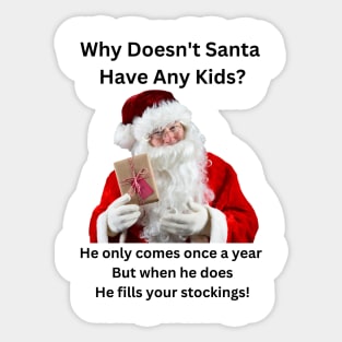 Why Doesn't Santa Have any Children? Sticker